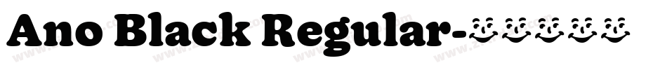 Ano Black Regular字体转换